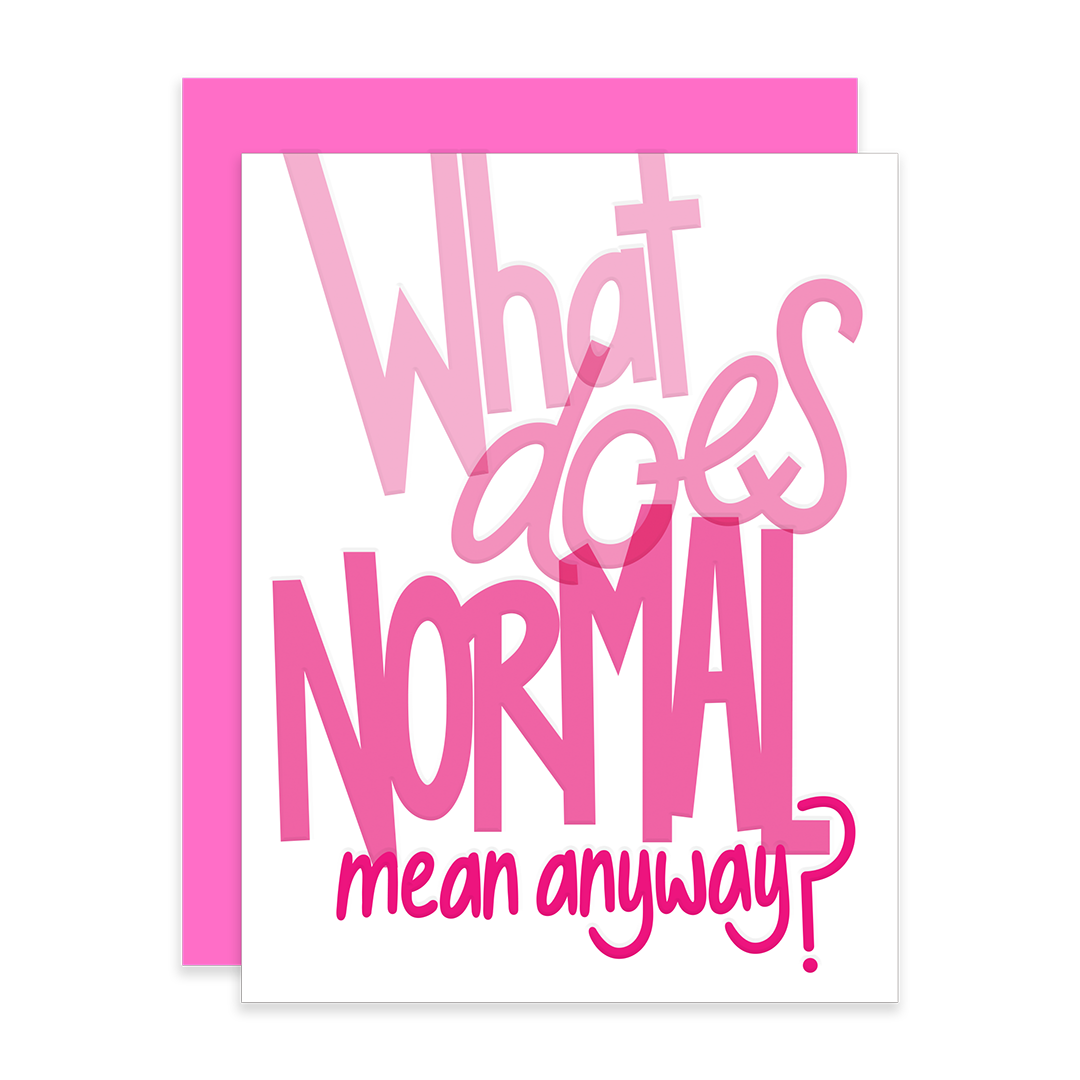 What does normal mean? | Letterpress Encouragement Card