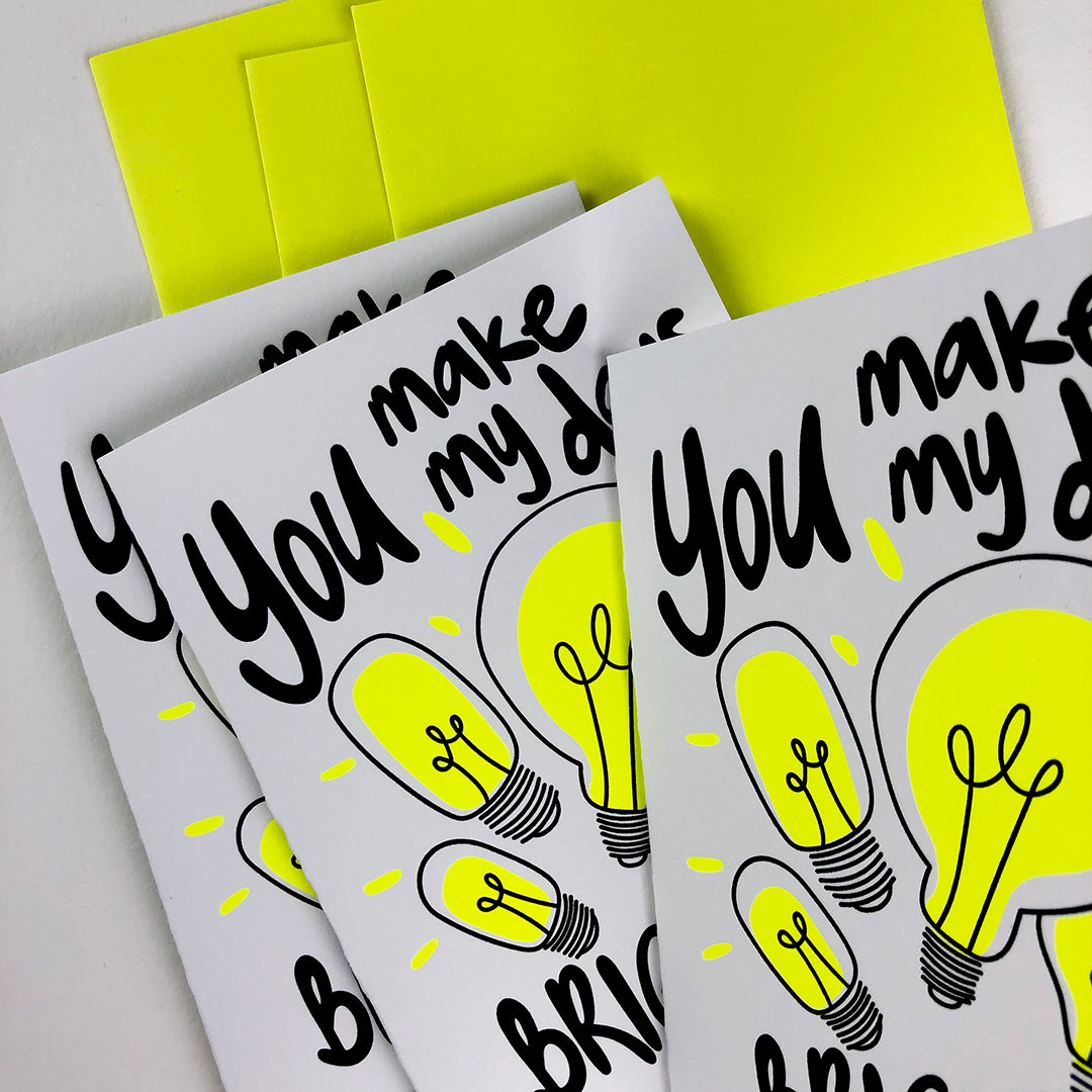 You make my days brighter | Greeting Card