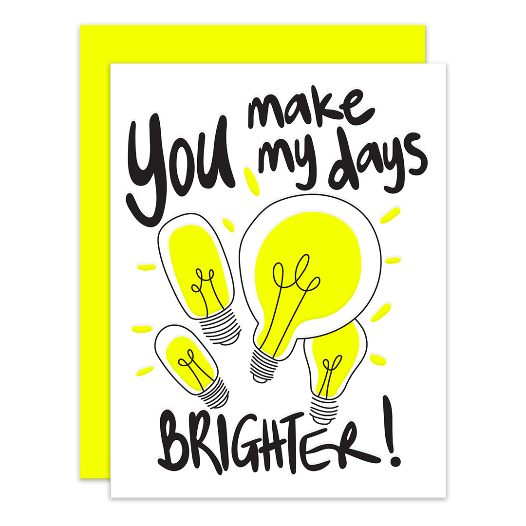 You make my days brighter | Greeting Card