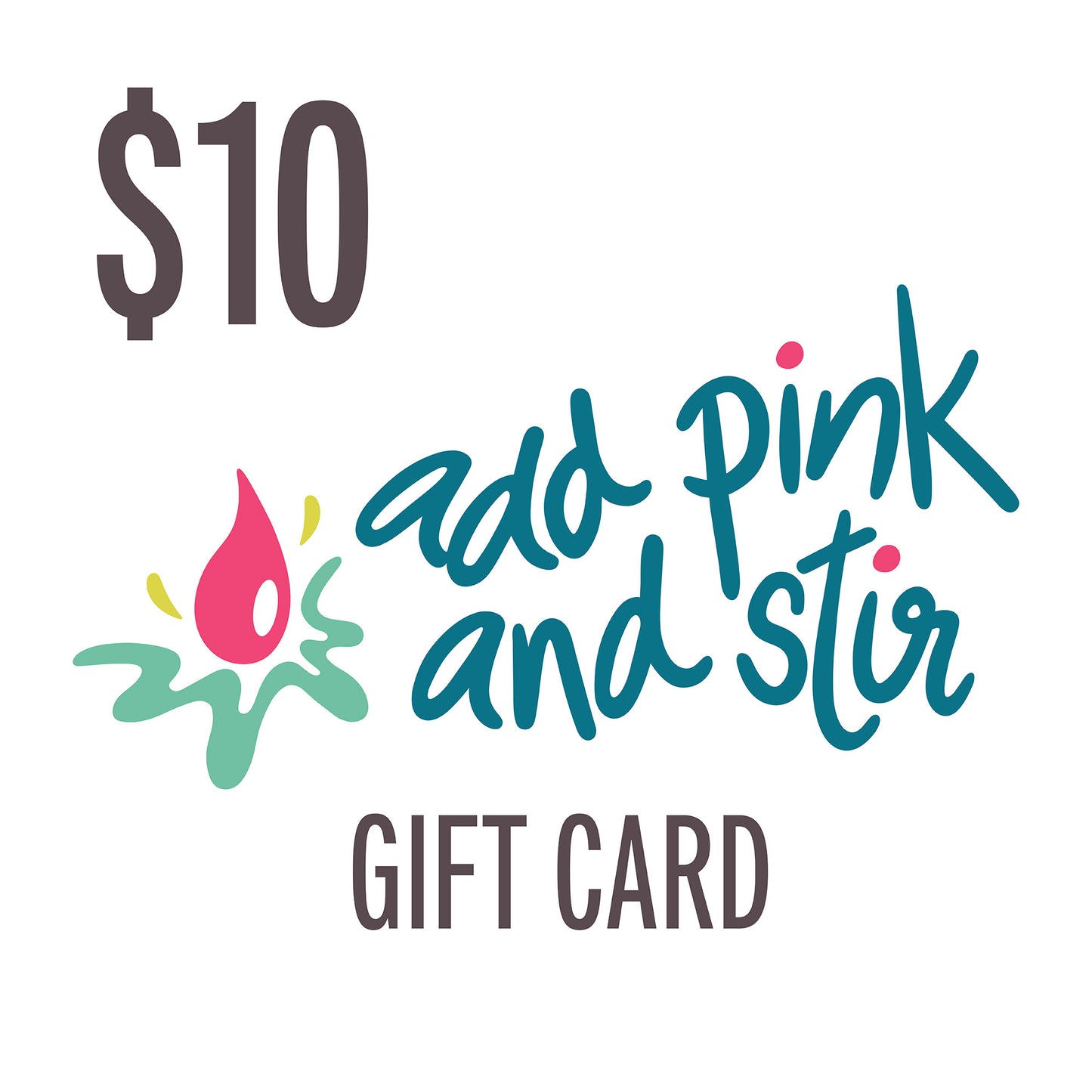 Add Pink and Stir gift card | Electronic Gift Card