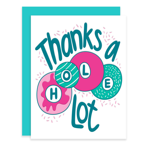 Thanks a Hole lot | Letterpress Card