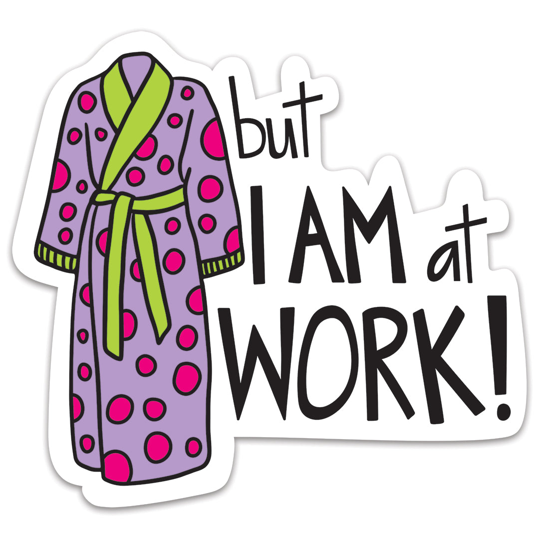 Work from home Sticker | Vinyl Sticker
