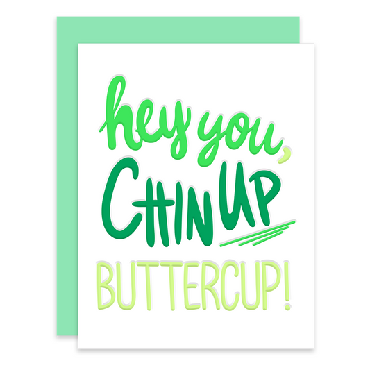 Chin up, Buttercup! | Greeting Card
