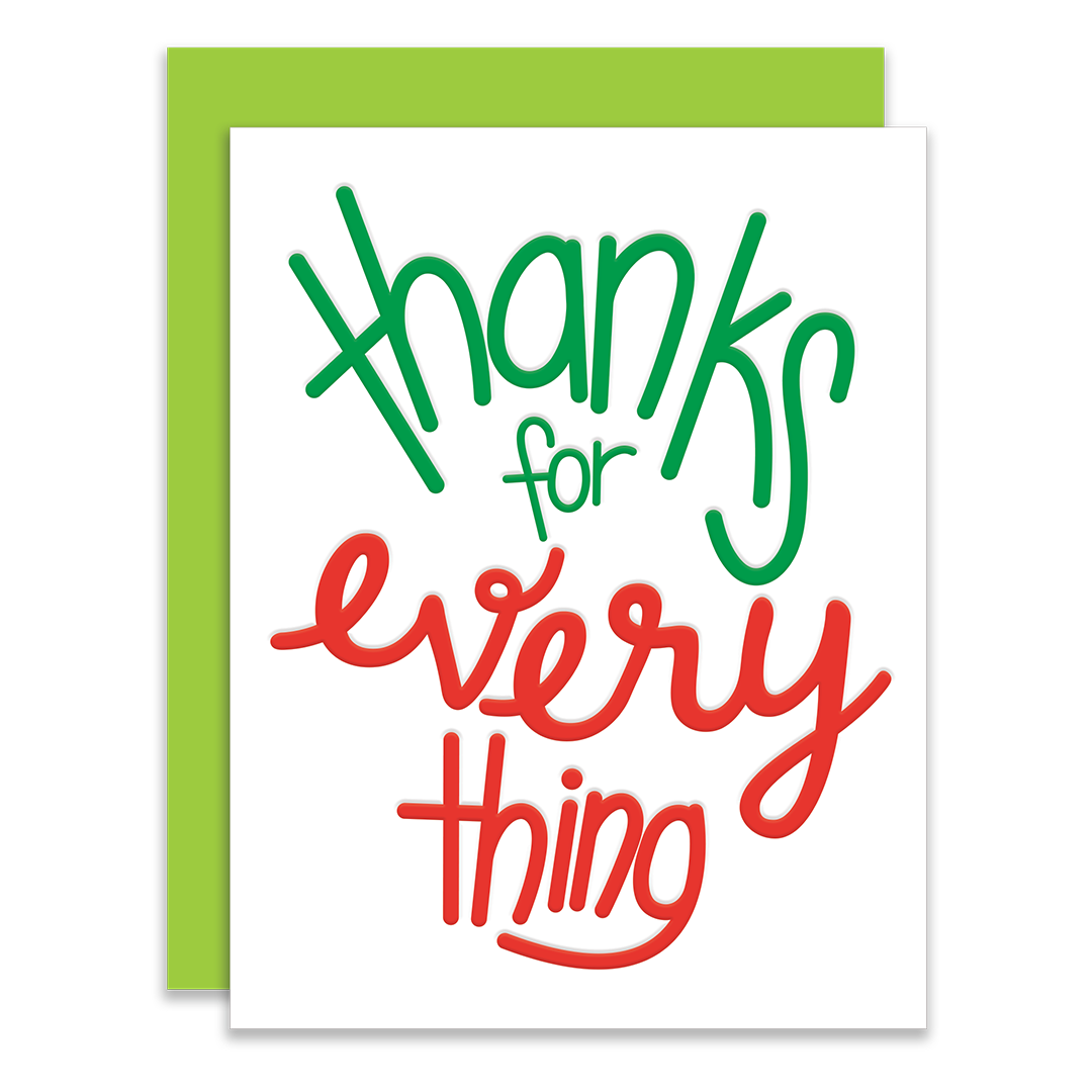 Thanks for Everything | Letterpress Greeting Card